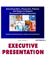 Educating KOLs, Physicians, Patients and Payers to Support SuccessfulProduct Launches