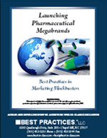 Launching Pharmaceutical Megabrands: Best Practices in Marketing Blockbusters